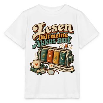 Lesen lädt meine Akkus auf - Stanley/Stella Kinder T-Shirt MINI CREATOR  - Weiß - Vorne - Maike (125cm)
