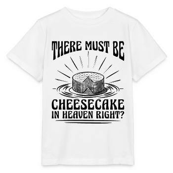 There Must Be Cheesecake Desserts Cheesecake Lover - Stanley/Stella MINI CREATOR Kids’ T-Shirt - white - Front - Maike (125cm)