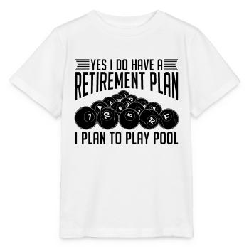 Yes I Do Have A Retirement Cue Stick Pool Player - Stanley/Stella Kinder T-Shirt MINI CREATOR  - Weiß - Vorne - Maike (125cm)