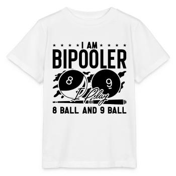I Am Bipooler I Play Loves Cue Stick Pool Player - Stanley/Stella Kinder T-Shirt MINI CREATOR  - Weiß - Vorne - Maike (125cm)