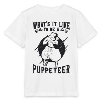 What's It Like To Be A Puppetry Puppets Puppeteer - Stanley/Stella MINI CREATOR Kids’ T-Shirt - white - Front - Maike (125cm)