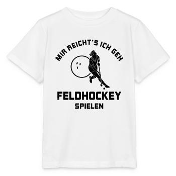 I've had enough to play field hockey Gift - Stanley/Stella MINI CREATOR Kids’ T-Shirt - white - Front - Maike (125cm)