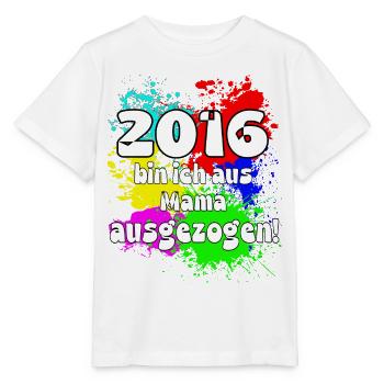 2016 bin ich aus meiner Mama ausgeszogen - Stanley/Stella Kinder T-Shirt MINI CREATOR  - Weiß - Vorne - Maike (125cm)