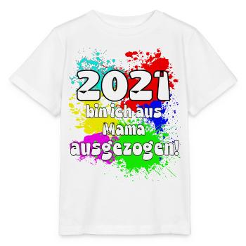 2021 bin ich aus meiner Mama ausgeszogen - Stanley/Stella Kinder T-Shirt MINI CREATOR  - Weiß - Vorne - Maike (125cm)