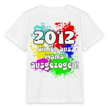 2012 bin ich aus meiner Mama ausgeszogen - Stanley/Stella Kinder T-Shirt MINI CREATOR  - Weiß - Vorne - Maike (125cm)