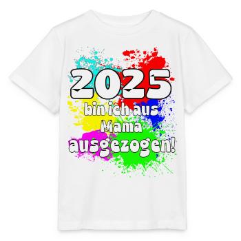 2025 bin ich aus meiner Mama ausgeszogen - Stanley/Stella Kinder T-Shirt MINI CREATOR  - Weiß - Vorne - Maike (125cm)