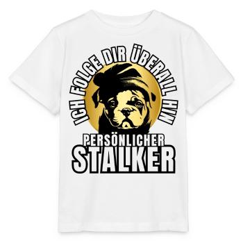 PERSONAL STALKER BULLDOG DOG DOGS - Stanley/Stella MINI CREATOR Kids’ T-Shirt - white - Front - Maike (125cm)