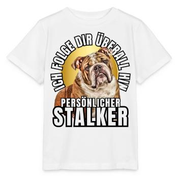 PERSONAL STALKER BULLDOG DOG DOGS - Stanley/Stella MINI CREATOR Kids’ T-Shirt - white - Front - Maike (125cm)