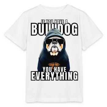 SI VOUS AVEZ UN BOULEDOGUE - Bulldog Dog CHIENS - T-shirt bio MINI CREATOR Stanley/Stella Enfant - blanc - Devant - Maike (125cm)