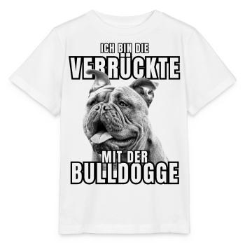 Je suis le FOU avec le chien bouledogue CHIENS - T-shirt bio MINI CREATOR Stanley/Stella Enfant - blanc - Devant - Maike (125cm)