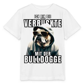 I'm the CRAZY one with the bulldog dog DOGS - Stanley/Stella MINI CREATOR Kids’ T-Shirt - white - Front - Maike (125cm)