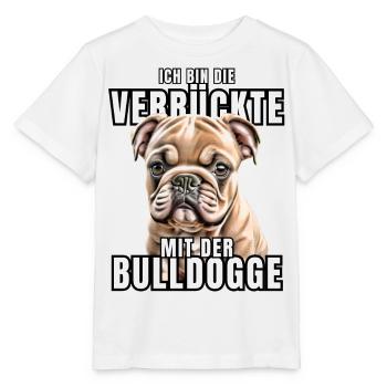 I'm the CRAZY one with the bulldog dog DOGS - Stanley/Stella MINI CREATOR Kids’ T-Shirt - white - Front - Maike (125cm)