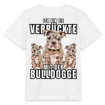 Je suis le FOU avec le chien bouledogue CHIENS - T-shirt bio MINI CREATOR Stanley/Stella Enfant - blanc - Devant - Maike (125cm)