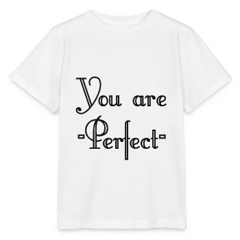 You are Perfect - Stanley/Stella MINI CREATOR Kids’ T-Shirt - white - Front - Maike (125cm)