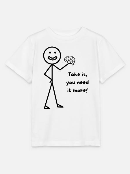 You need more Brain - Stanley/Stella Kinder T-Shirt MINI CREATOR - Weiß