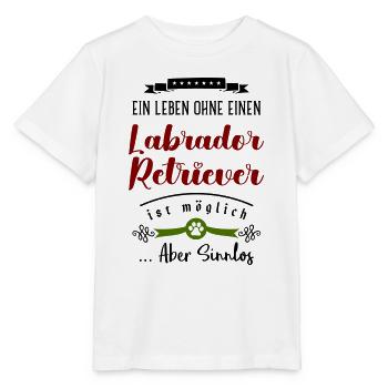 A life without a Labrador Retriever is pointless - Stanley/Stella MINI CREATOR Kids’ T-Shirt - white - Front - Maike (125cm)