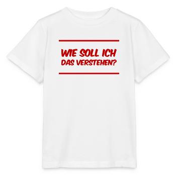 wie soll ich das verstehen? - Stanley/Stella Kinder T-Shirt MINI CREATOR  - Weiß - Vorne - Maike (125cm)
