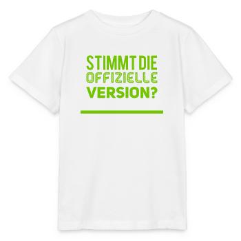 stimmt die offizielle Version - Stanley/Stella Kinder T-Shirt MINI CREATOR  - Weiß - Vorne - Maike (125cm)