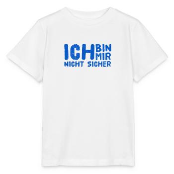 ich bin voller Unsicherheit - Stanley/Stella Kinder T-Shirt MINI CREATOR  - Weiß - Vorne - Maike (125cm)