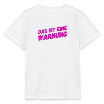 vor dir steht eine Warnung - Stanley/Stella Kinder T-Shirt MINI CREATOR  - Weiß - Vorne - Maike (125cm)