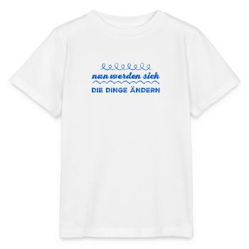 die Dinge werden sich ändern - Stanley/Stella Kinder T-Shirt MINI CREATOR  - Weiß - Vorne - Maike (125cm)