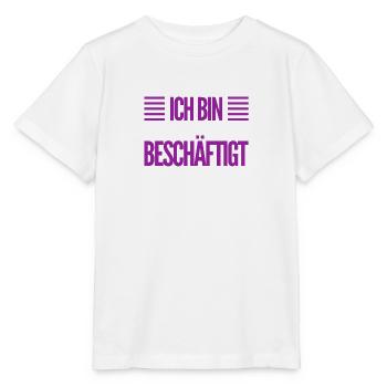 ich habe sehr viel zu tun - Stanley/Stella Kinder T-Shirt MINI CREATOR  - Weiß - Vorne - Maike (125cm)