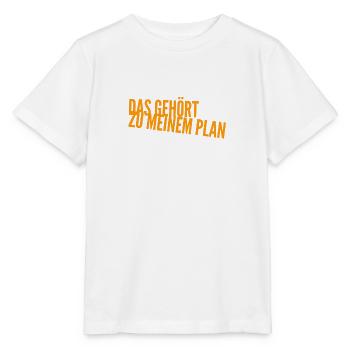 alles Teil des Plans - Stanley/Stella Kinder T-Shirt MINI CREATOR  - Weiß - Vorne - Maike (125cm)