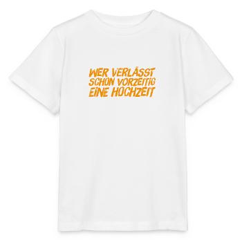 wer verlässt schon vorzeitig eine Hochzeit - Stanley/Stella Kinder T-Shirt MINI CREATOR  - Weiß - Vorne - Maike (125cm)