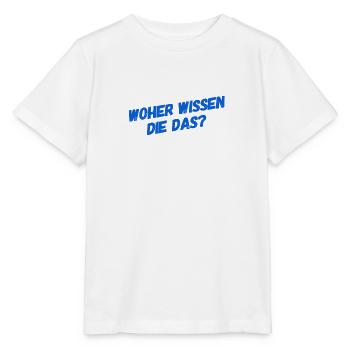 wie können die das wissen? - Stanley/Stella Kinder T-Shirt MINI CREATOR  - Weiß - Vorne - Maike (125cm)