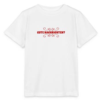 ich hoffe es gibt gute Nachrichten - Stanley/Stella Kinder T-Shirt MINI CREATOR  - Weiß - Vorne - Maike (125cm)