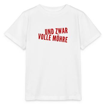 und zwar volle Möhre - Stanley/Stella Kinder T-Shirt MINI CREATOR  - Weiß - Vorne - Maike (125cm)
