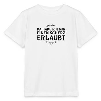 da habe ich mir einen Scherz erlaubt - Stanley/Stella Kinder T-Shirt MINI CREATOR  - Weiß - Vorne - Maike (125cm)