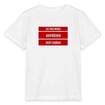 sehr hohe Ansprüche - Stanley/Stella Kinder T-Shirt MINI CREATOR  - Weiß - Vorne - Maike (125cm)