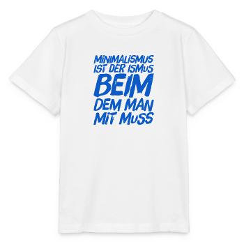 ich liebe Minimalismus - Stanley/Stella Kinder T-Shirt MINI CREATOR  - Weiß - Vorne - Maike (125cm)