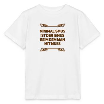 Minimalismus ist wunderbar - Stanley/Stella Kinder T-Shirt MINI CREATOR  - Weiß - Vorne - Maike (125cm)
