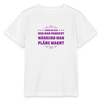 plane nicht, lebe - Stanley/Stella Kinder T-Shirt MINI CREATOR  - Weiß - Vorne - Maike (125cm)