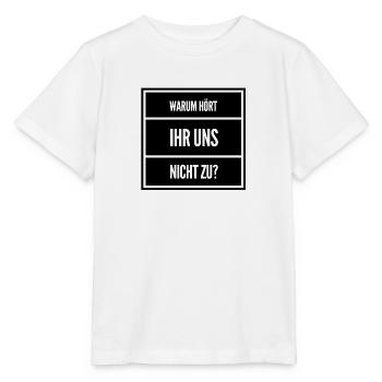 ihr hört uns nicht zu - Stanley/Stella Kinder T-Shirt MINI CREATOR  - Weiß - Vorne - Maike (125cm)