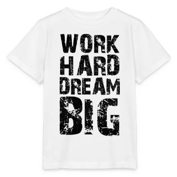 work hard dream big - Stanley/Stella MINI CREATOR Kids’ T-Shirt - white - Front - Maike (125cm)