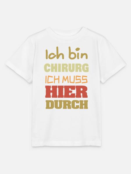 Ich bin Chirurg – Durchbruch Motiv - Stanley/Stella Kinder T-Shirt MINI CREATOR - Weiß