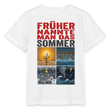 Sarkastisches Sommer-Extremwetter Klimawandelshirt - Stanley/Stella Kinder T-Shirt MINI CREATOR  - Weiß - Vorne - Maike (125cm)