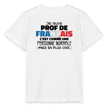 Je Suis Prof De Français Cadeau Prof - T-shirt bio MINI CREATOR Stanley/Stella Enfant - blanc - Devant - Maike (125cm)