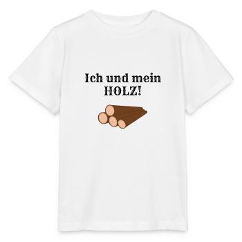 Holz, ich und mein Holz, Geschenkidee - Stanley/Stella Kinder T-Shirt MINI CREATOR  - Weiß - Vorne - Maike (125cm)
