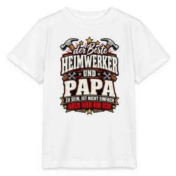Der beste Heimwerker und Papa – Lustiger Spruch - Stanley/Stella Kinder T-Shirt MINI CREATOR  - Weiß - Vorne - Maike (125cm)