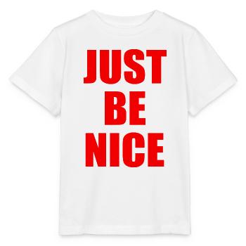 Just be nice - T-shirt bio MINI CREATOR Stanley/Stella Enfant - blanc - Devant - Maike (125cm)