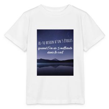as-tu besoin d'un 5 étoiles... - T-shirt bio MINI CREATOR Stanley/Stella Enfant - blanc - Devant - Maike (125cm)