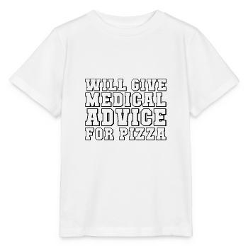 Will give Medical advice for pizza gift - Stanley/Stella MINI CREATOR Kids’ T-Shirt - white - Front - Maike (125cm)
