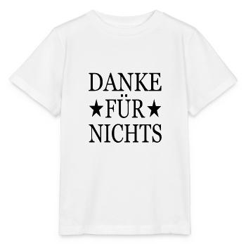 Danke für nichts - Stanley/Stella Kinder T-Shirt MINI CREATOR  - Weiß - Vorne - Maike (125cm)