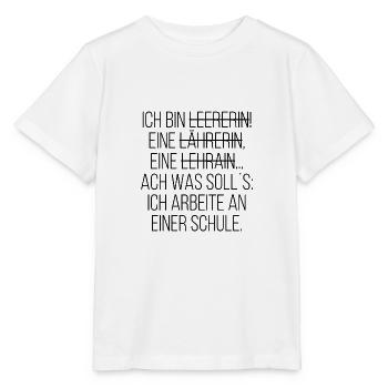 Ich bin Lehrerin - Stanley/Stella Kinder T-Shirt MINI CREATOR  - Weiß - Vorne - Maike (125cm)