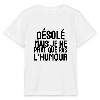je ne pratique pas l'humour - T-shirt bio MINI CREATOR Stanley/Stella Enfant - blanc - Devant - Maike (125cm)
