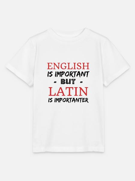 Latein ist wichtiger - Lateinlehrer Geschenk - Stanley/Stella Kinder T-Shirt MINI CREATOR - Weiß